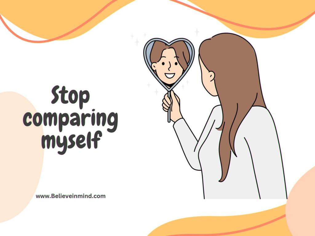 Stop comparing myself