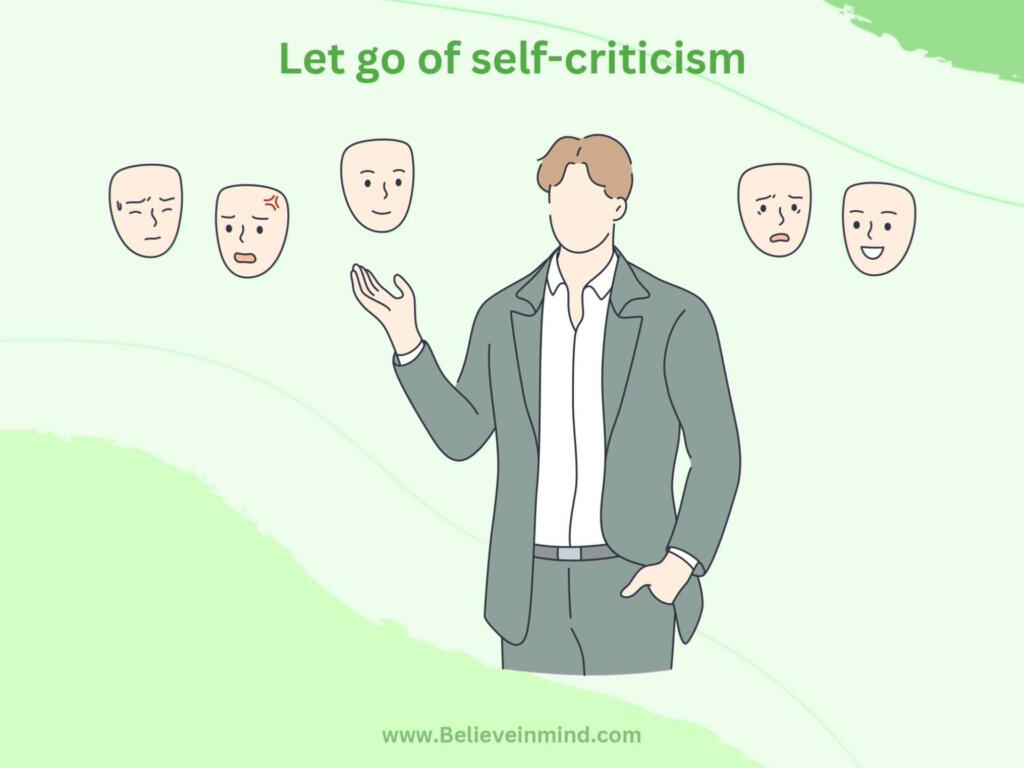 Let go of self-criticism