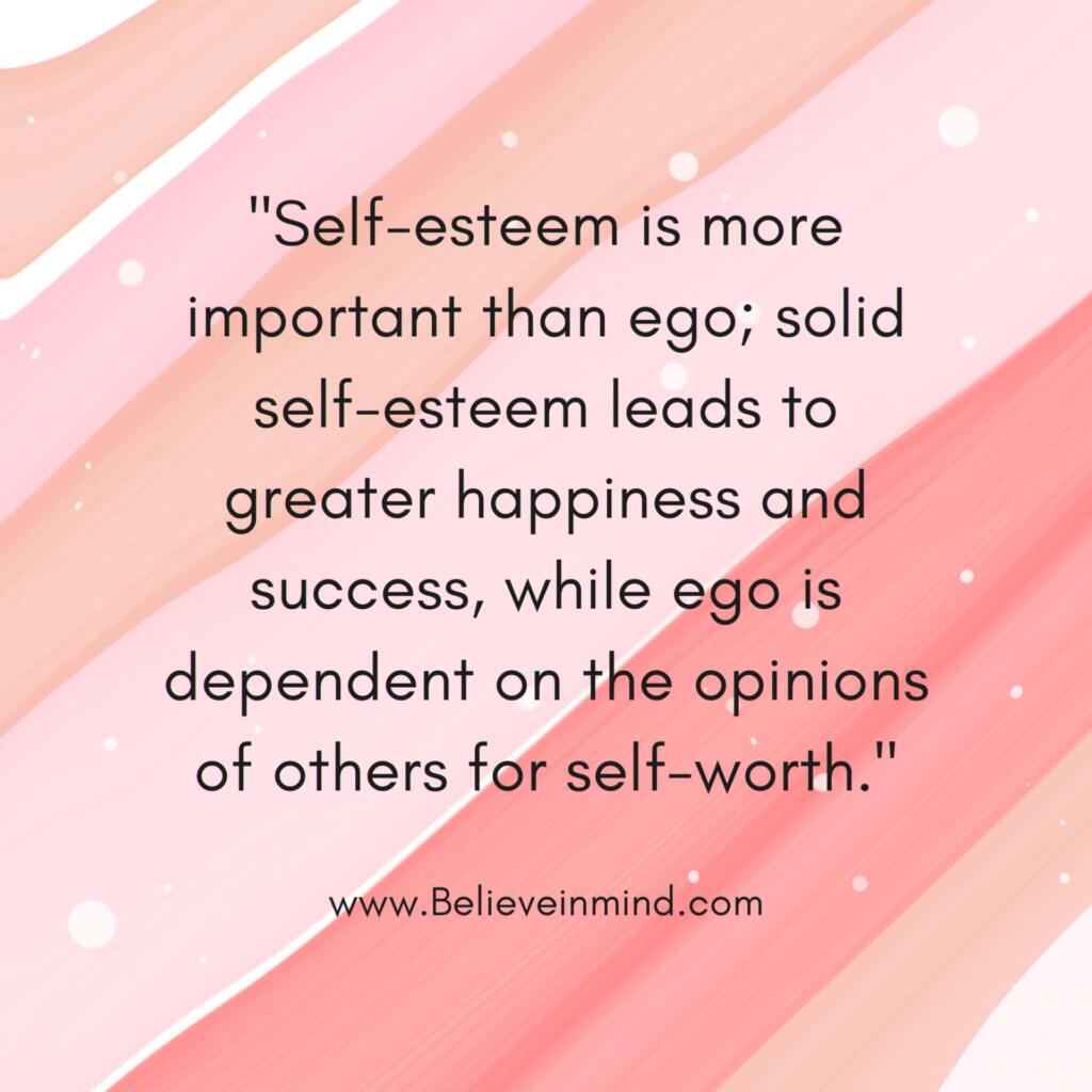 Self-esteem is more important than ego