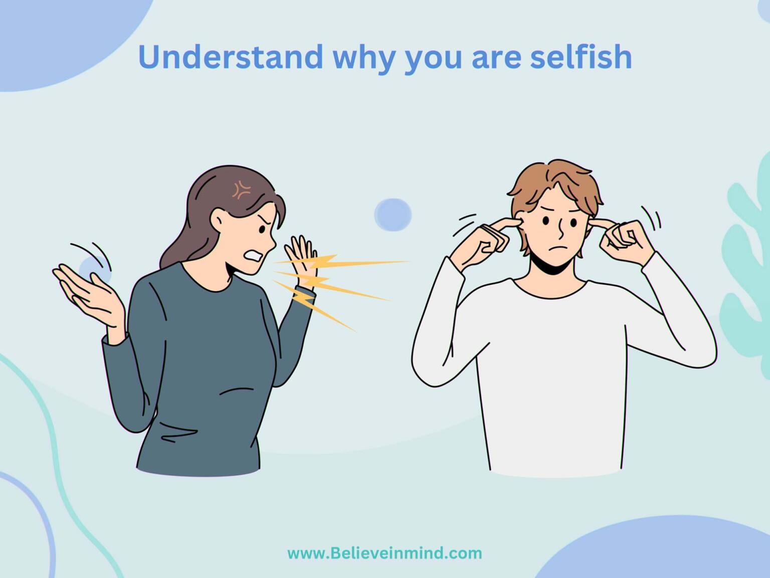 How to Stop Being Selfish in a Relationship; 12 Tips