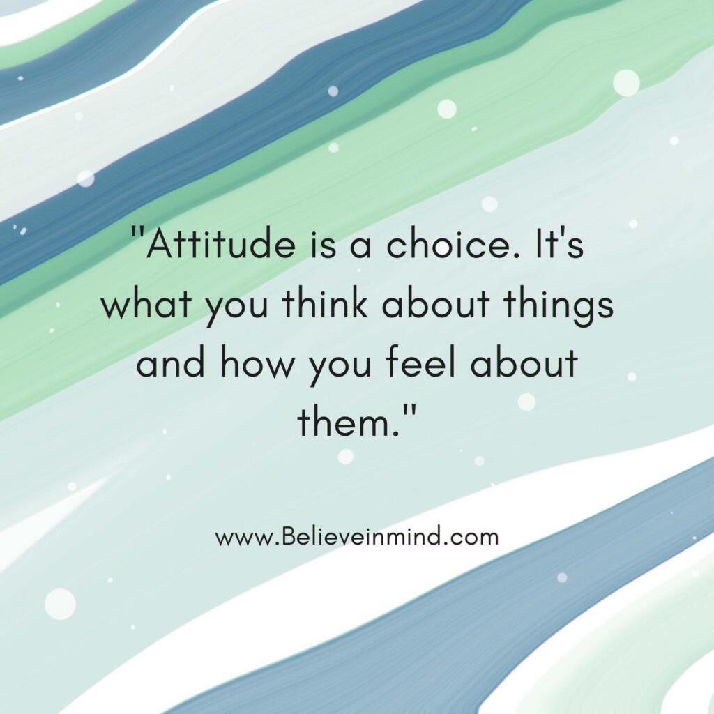 Attitude is a choice