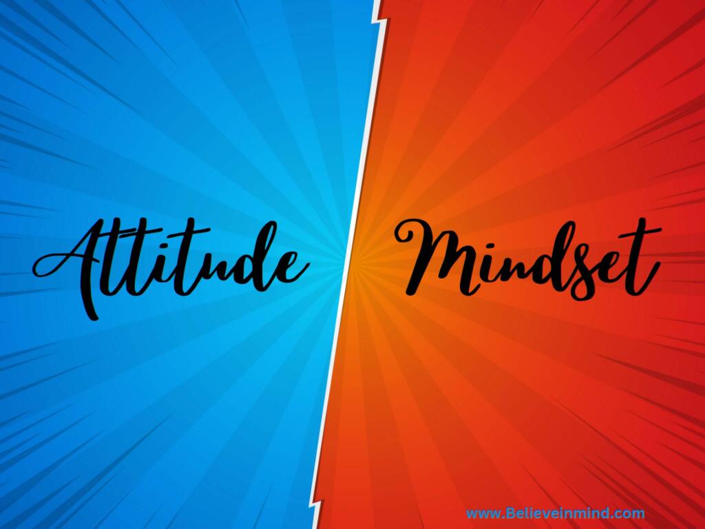 Attitude vs Mindset