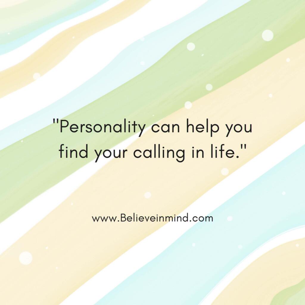 Personality can help you find your calling in life