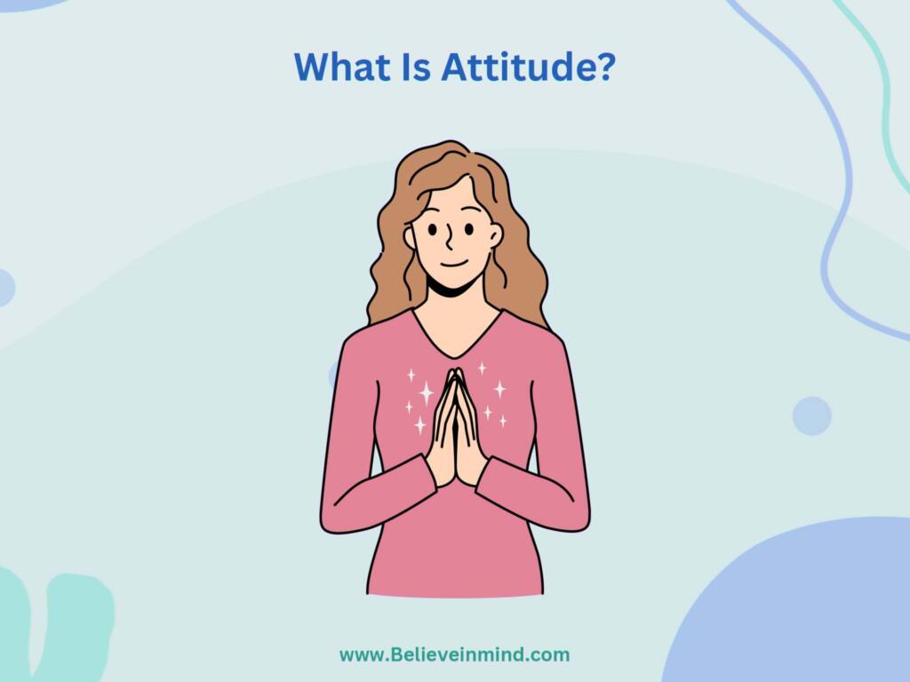 What Is an Attitude
