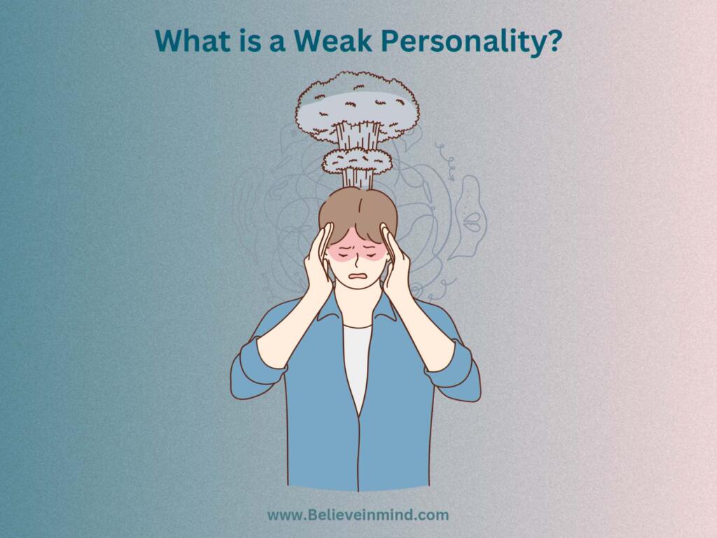 What is a Weak Personality