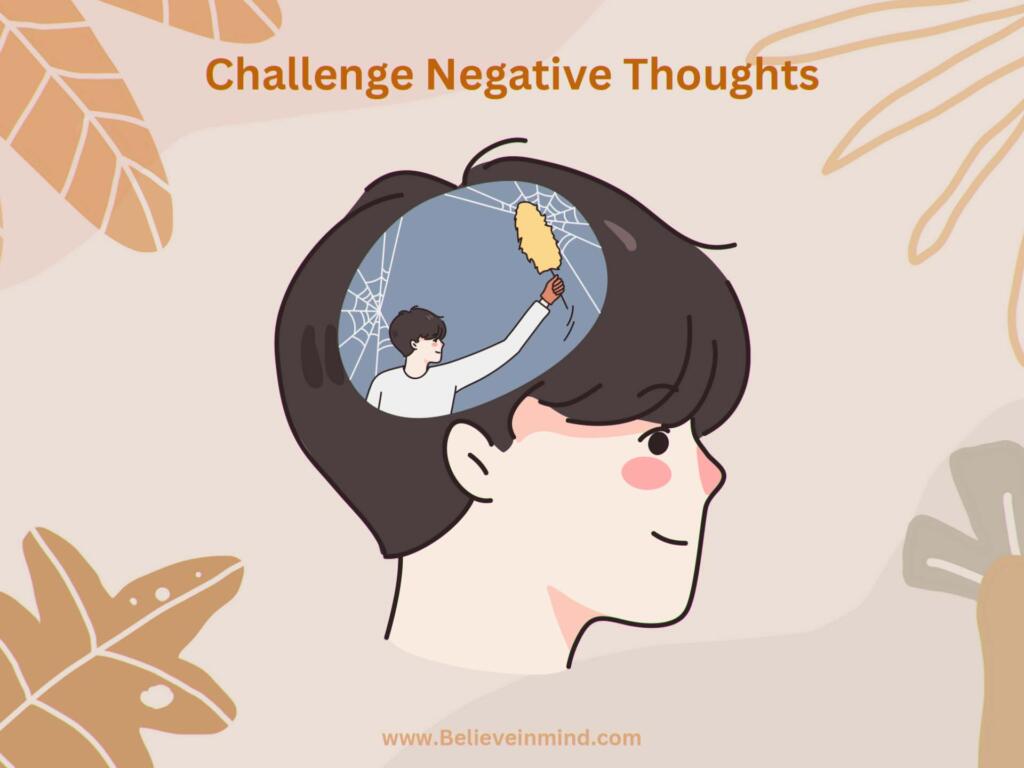 Challenge Negative Thoughts