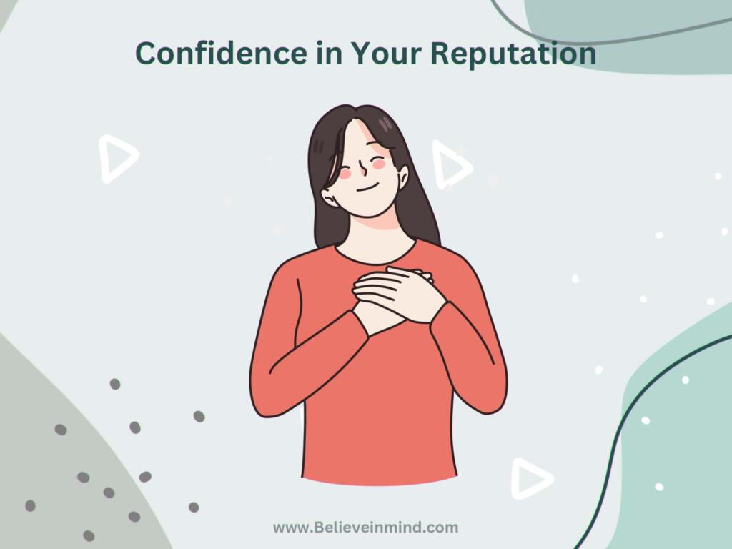 Confidence in Your Reputation