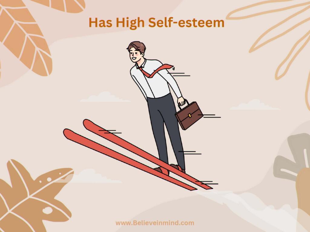 Has High Self-esteem