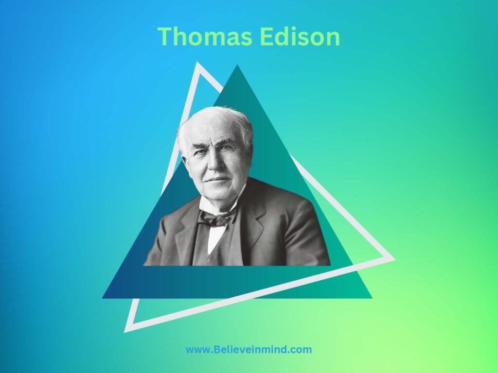Thomas Edison-Famous Failures Growth Mindset
