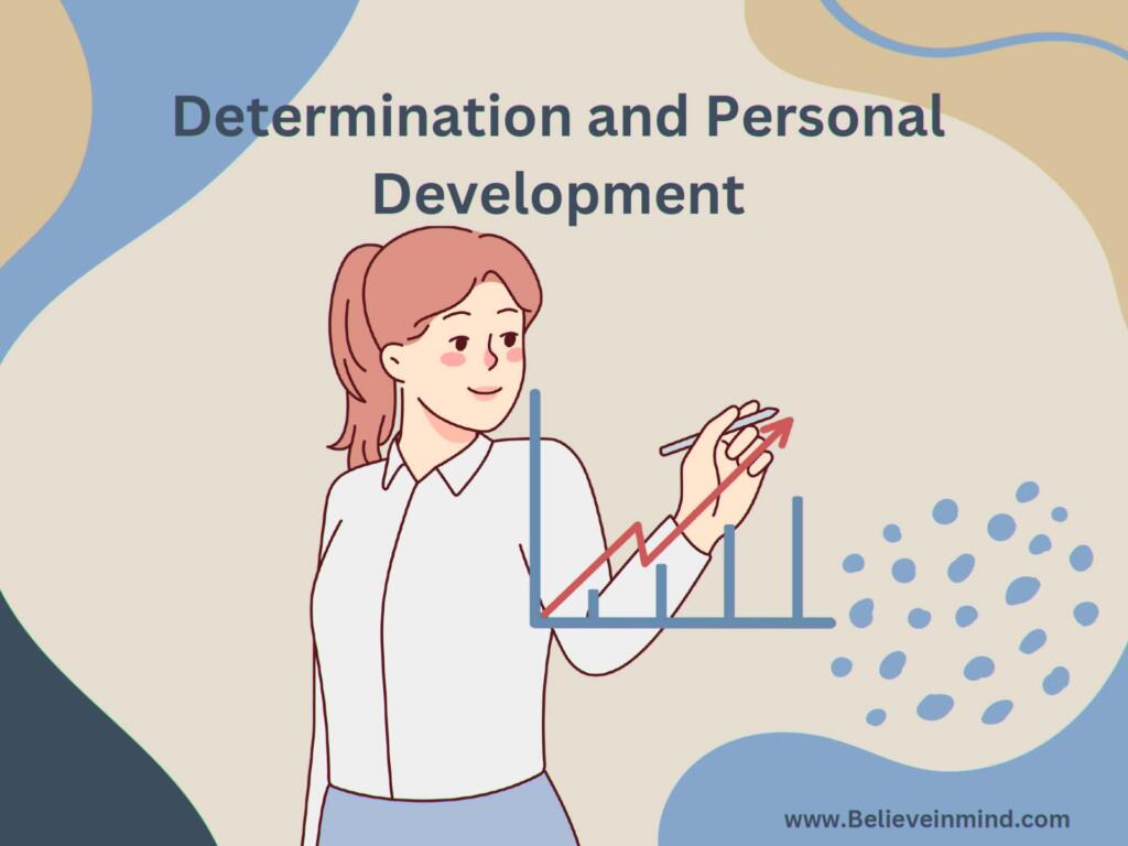 Determination and Personal Development