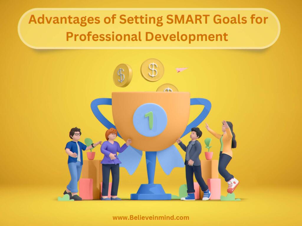 Advantages of Setting SMART Goals for Professional Development