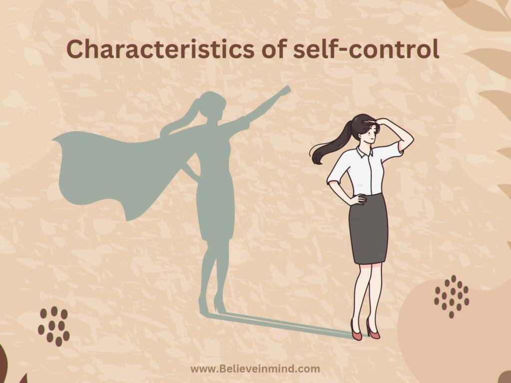 Characteristics of self-control