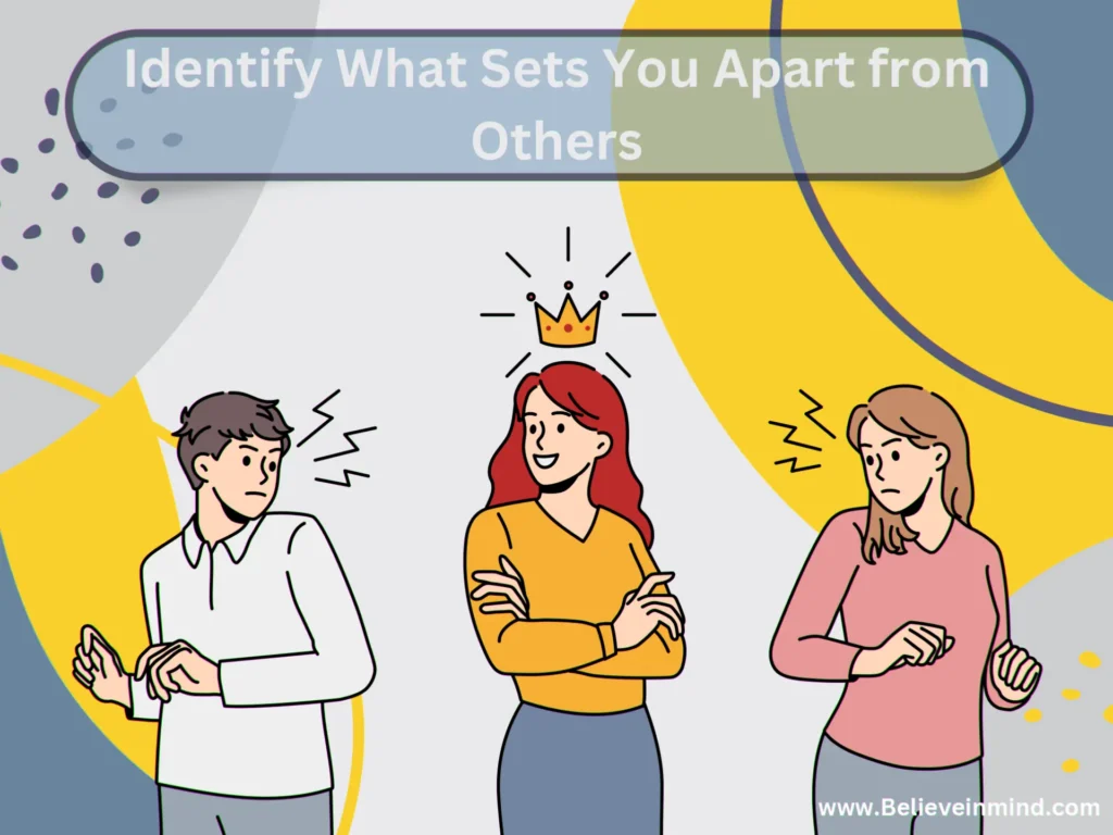 Identify What Sets You Apart from Others