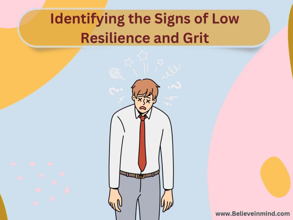 Identifying the Signs of Low Resilience and Grit