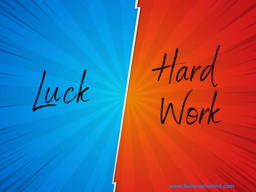 Is Success Luck or Hard Work