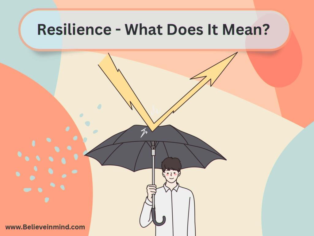 Resilience - What Does It Mean