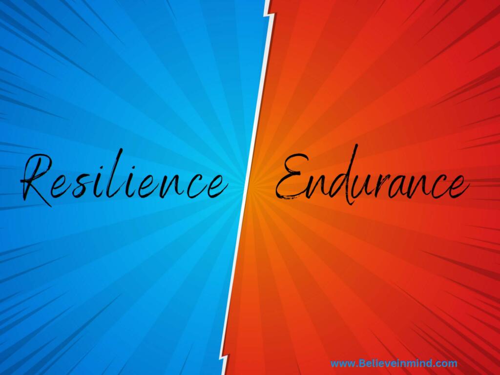 Resilience vs Endurance What’s the Difference