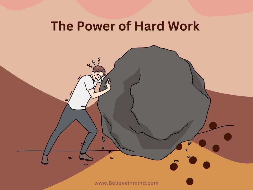 The Power of Hard Work