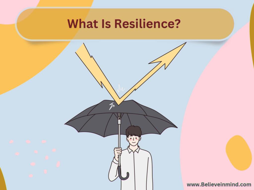 What Is Resilience