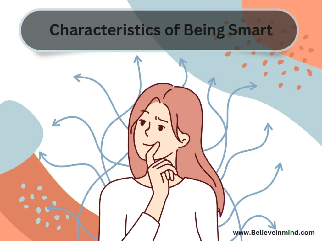 Characteristics of Being Smart