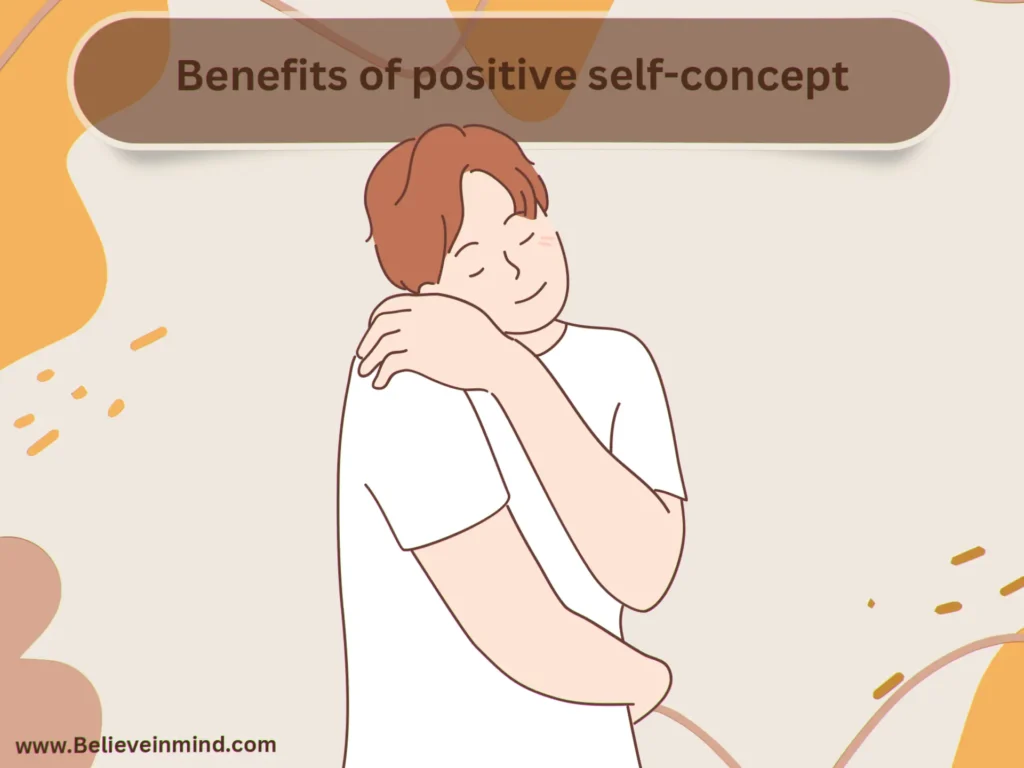 Benefits of positive self-concept