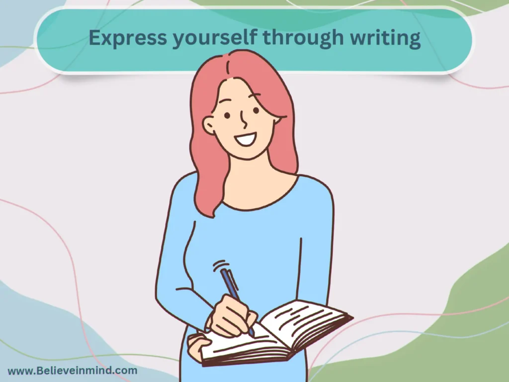 Express yourself through writing