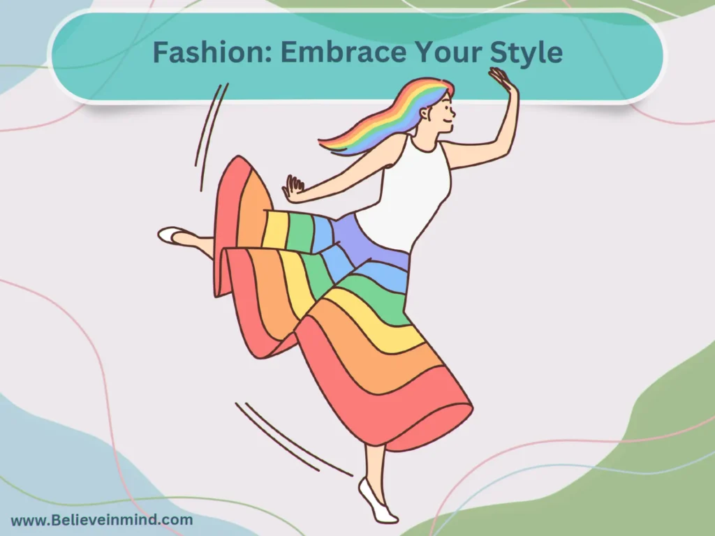 Fashion-Embrace Your Style