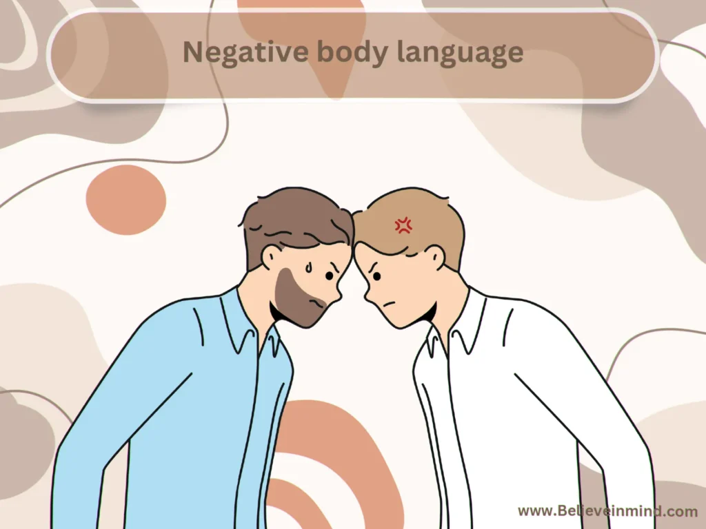 Negative body language