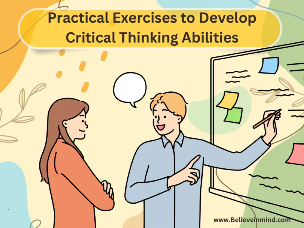 Practical Exercises to Develop Critical Thinking Abilities