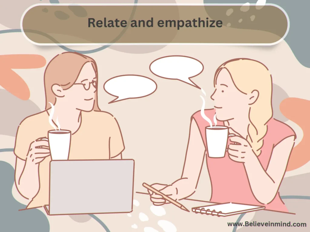 Relate and empathize