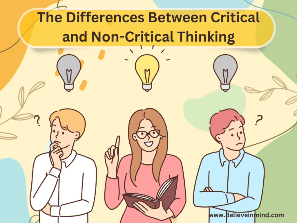 The Differences Between Critical and Non-Critical Thinking