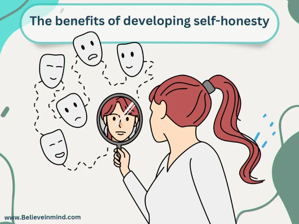 The benefits of developing self-honesty