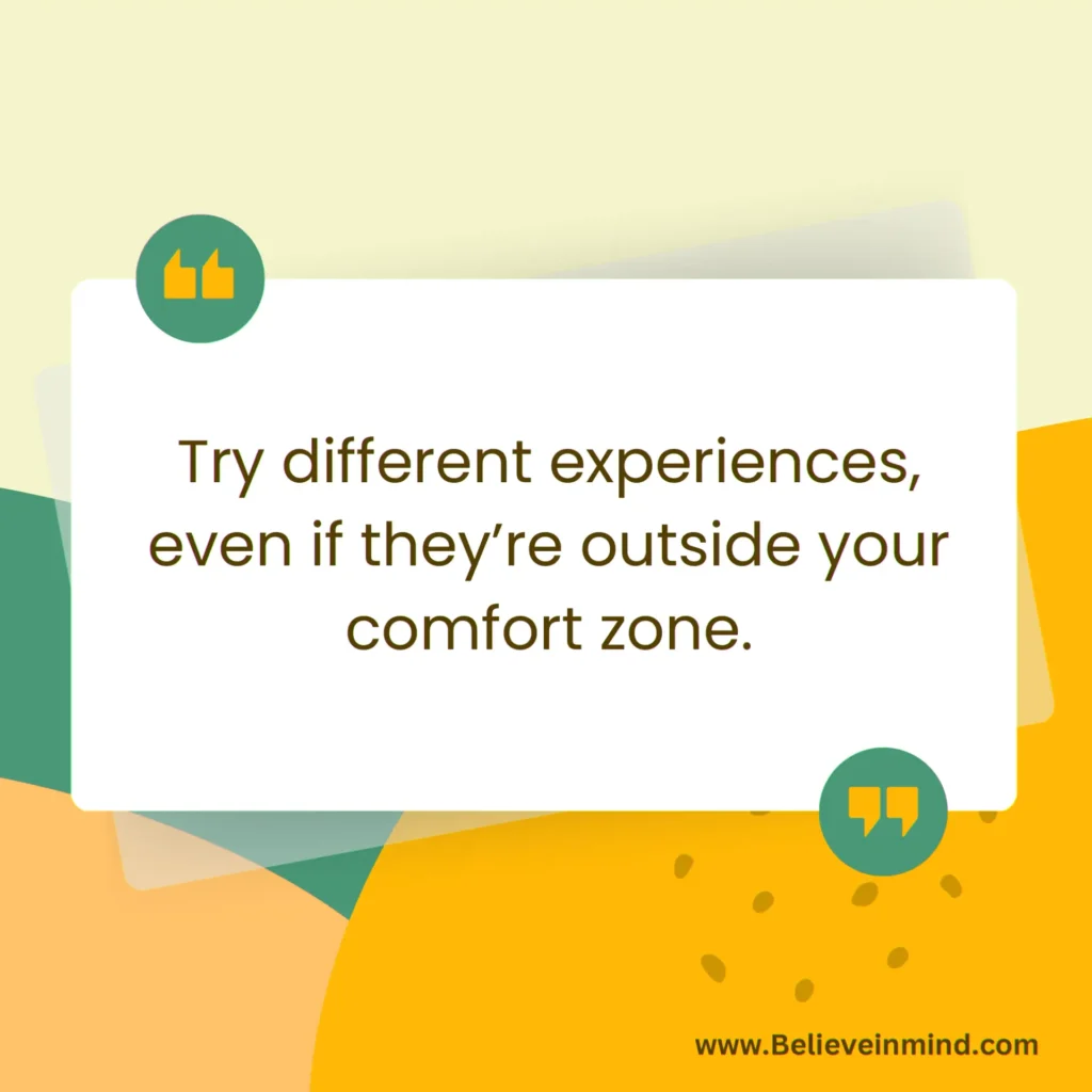 Try different experiences, even if they’re outside your comfort zone, Types of critical thinking