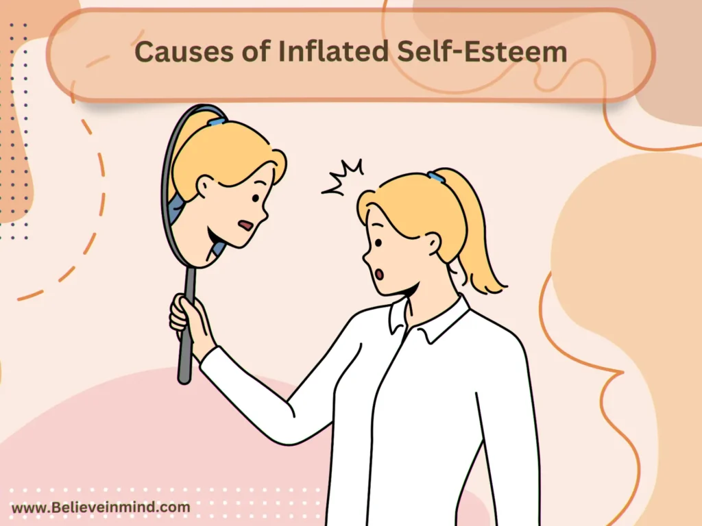 Causes of Inflated Self-Esteem