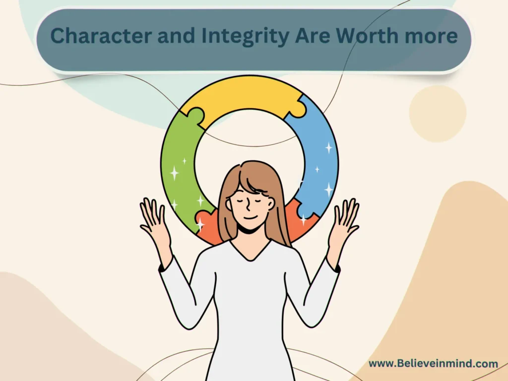 What determines self-worth, Character and Integrity Are Worth more