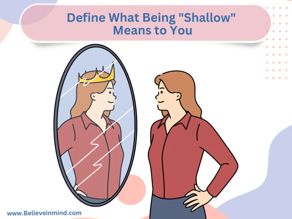 Define What Being Shallow Means to You