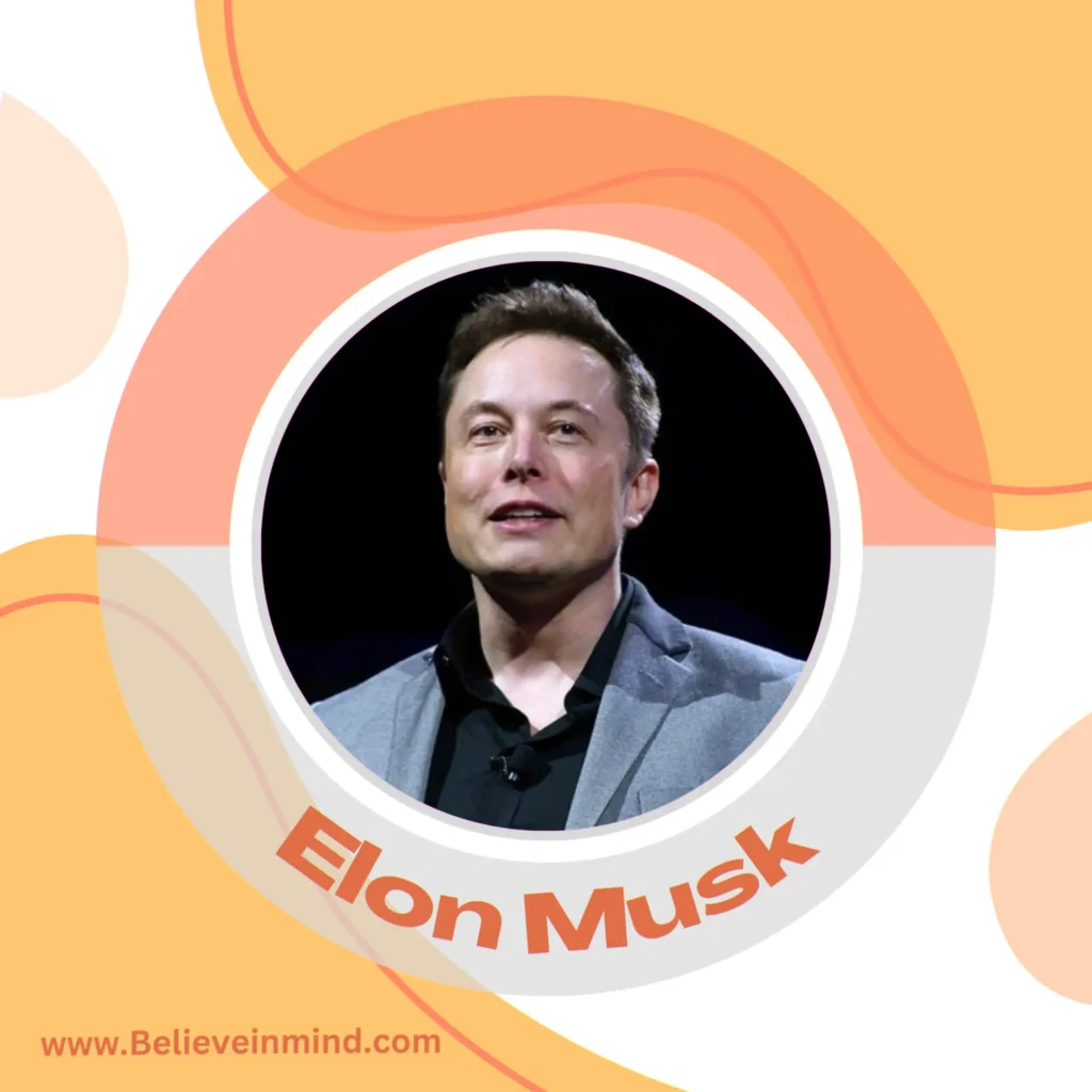 Famous ambitious individuals-Elon Musk