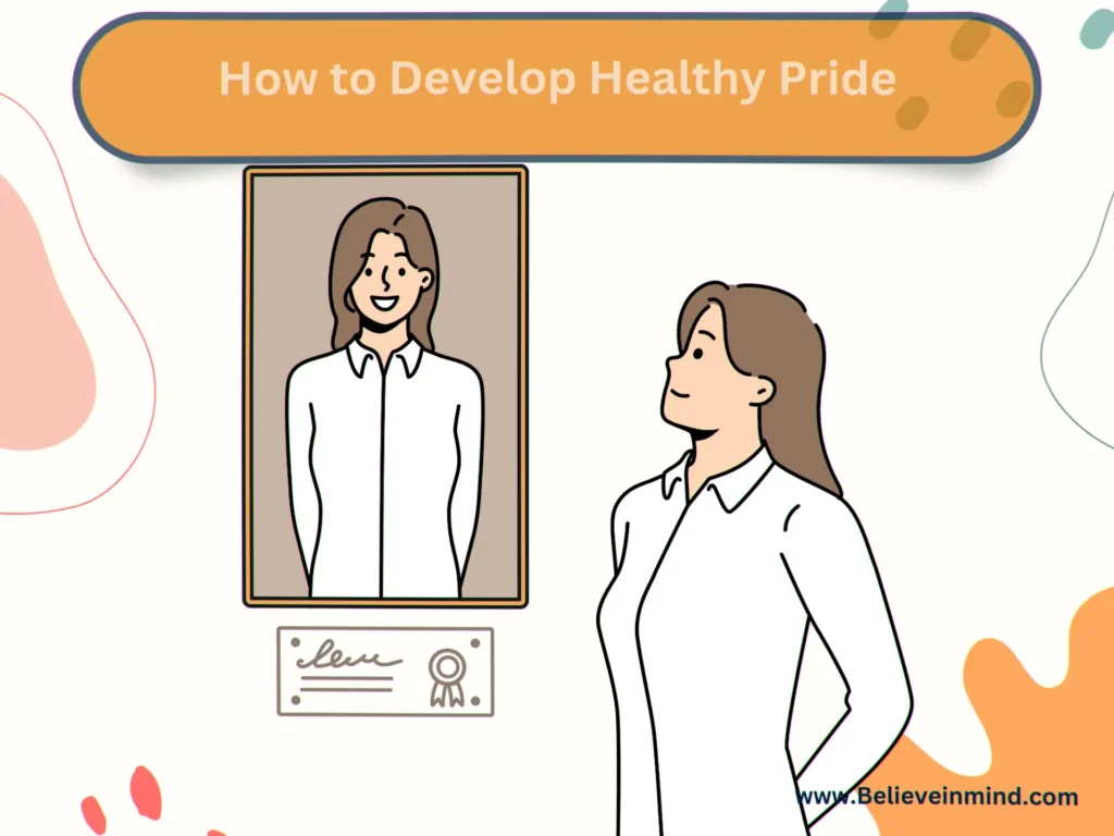How to Develop Healthy Pride
