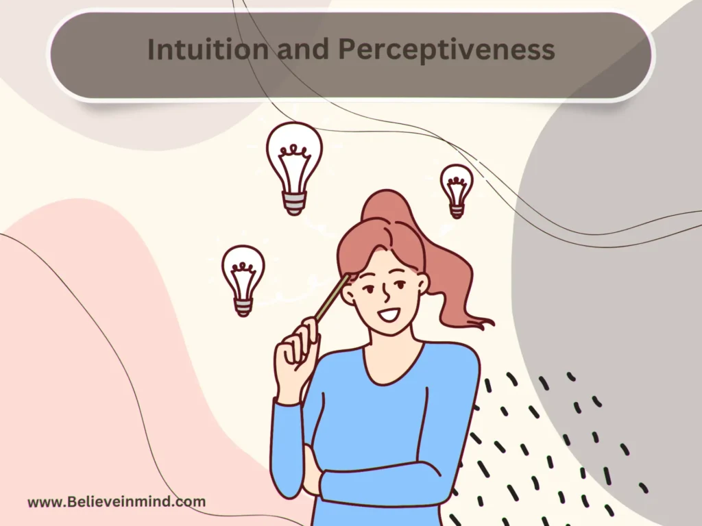Characteristics of creativity, Intuition and Perceptiveness