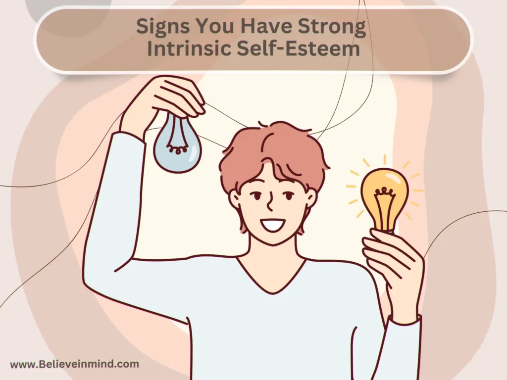 Signs You Have Strong Intrinsic Self-Esteem