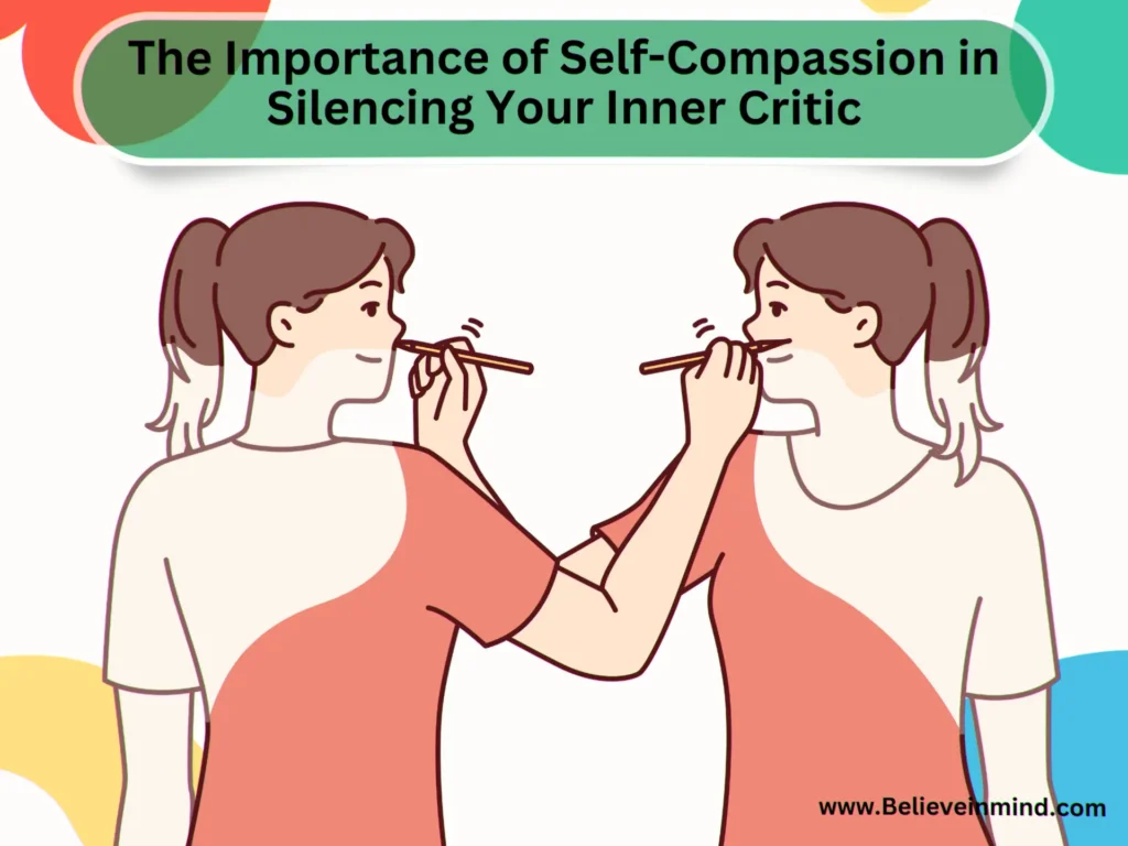 The Importance of Self-Compassion in Silencing Your Inner Critic