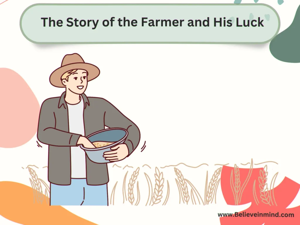 Inspiring short stories on positive attitude, The Story of the Farmer and His Luck