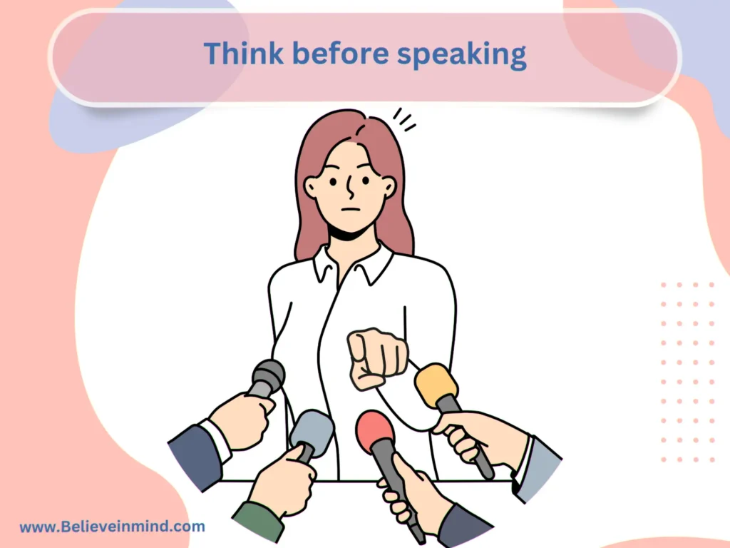 Think before speaking