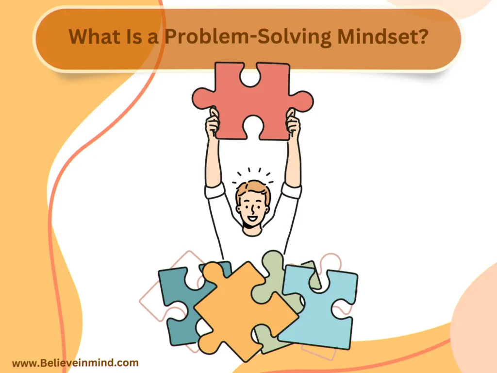 What Is a Problem-Solving Mindset