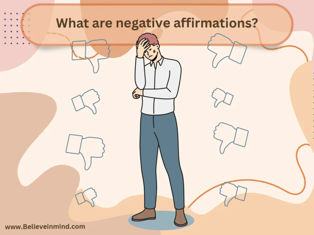 What are negative affirmations
