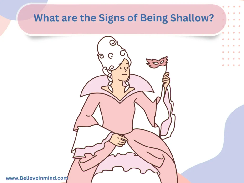 What are the Signs of Being Shallow