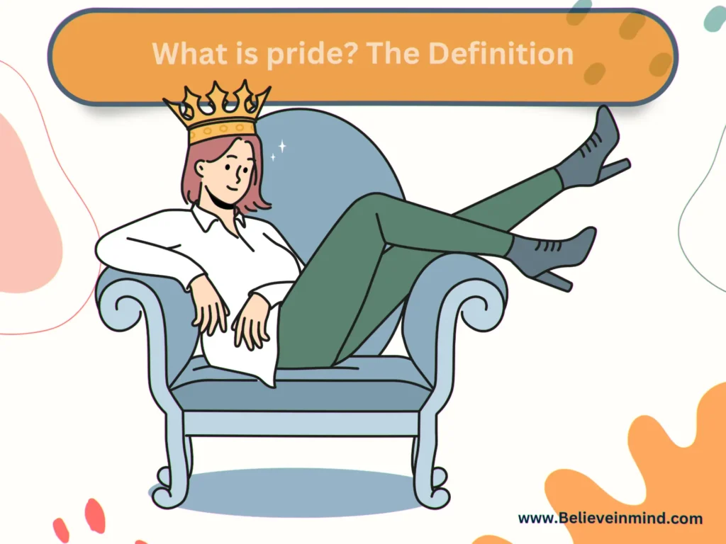 What is pride The Definition
