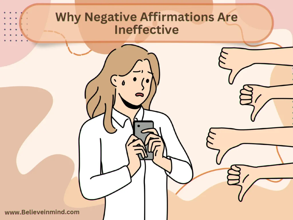Why Negative Affirmations Are Ineffective