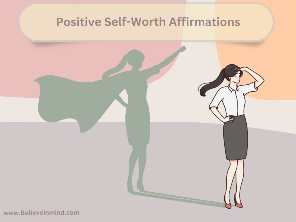 100 Positive Self-Worth Affirmations