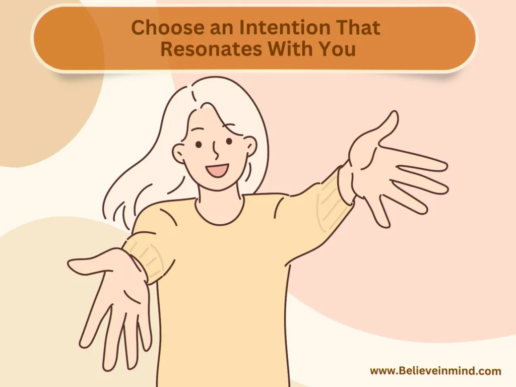 Choose an Intention That Resonates With You